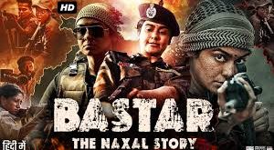 Bastar The Naxal Story